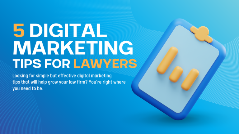 5 Digital Marketing Tips For Lawyers
